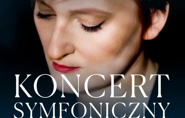 Koncert Symfoniczny w ramach Międzynarodowego Dnia Walki z Rakiem i Dnia Chorego