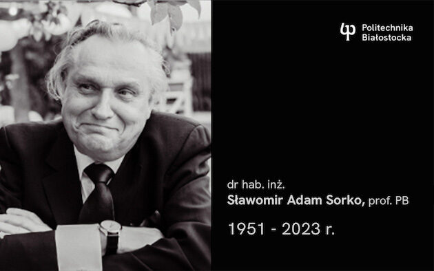 Zmarł wychowawca białostockich inżynierów. Politechnika pogrążyła się w żałobie 