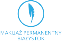 Makijaż Permanentny Białystok - Dorota Wierzbicka