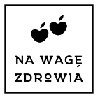 Na wagę zdrowia - Zdrowe Delikatesy