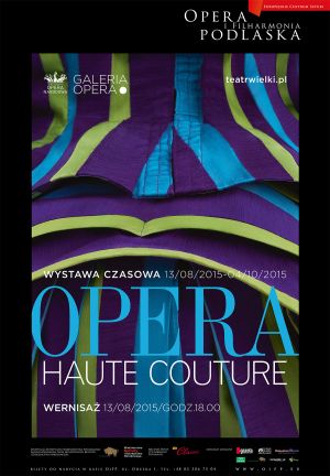 Wystawa „Opera Haute Couture"