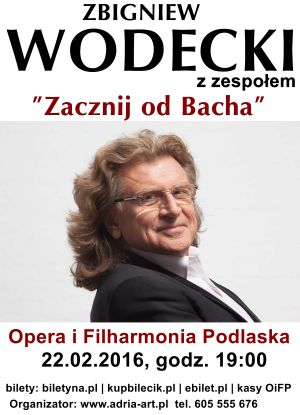Zbigniew Wodecki w Białymstoku 