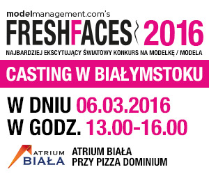 Fresh Faces Białystok - Casting