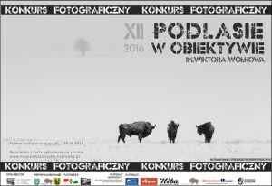 12. Ogólnopolski Konkurs Fotograficzny „Podlasie w obiektywie im. Wiktora Wołkowa” 