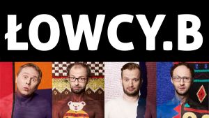 Kabaret Łowcy.B na Trójzębie Kabaretowym