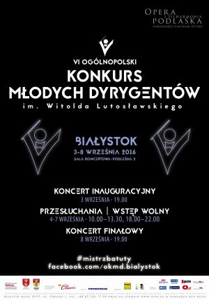 VI Ogólnopolski Konkurs Młodych Dyrygentów im. Witolda Lutosławskiego