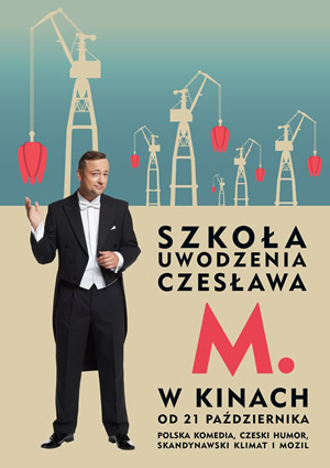 "Szkoła Uwodzenia Czesława M." w Kinie Helios w Galerii Jurowiecka