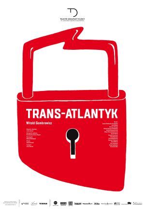 „Trans-Atlantyk” w Teatrze Dramatycznym