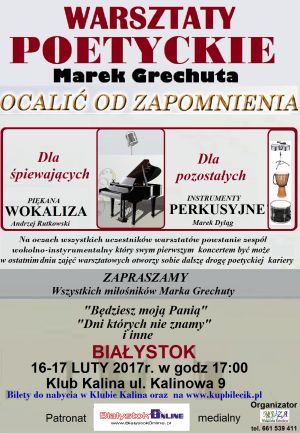 Warsztaty Poetyckie - Marek Grechuta "Ocalić od zapomnienia"