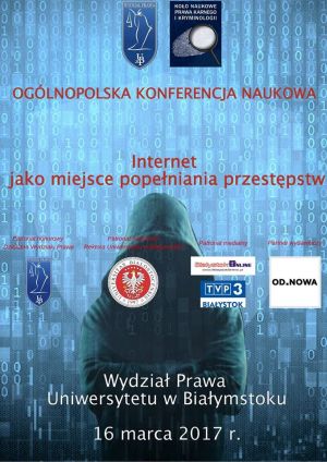 Konferencja „Internet jako miejsce popełniania przestępstw”