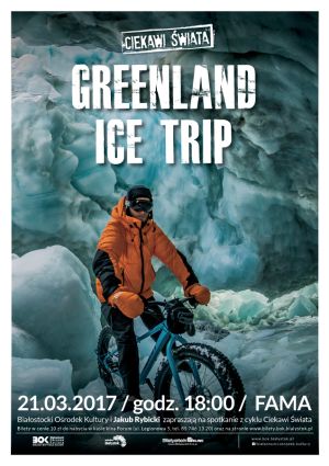 Ciekawi Świata - Greenland Ice Trip
