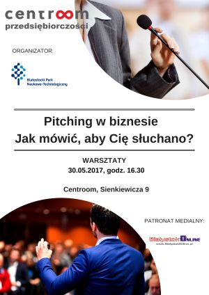 Centroom Przedsiębiorczości - Pitching - jak mówić, aby Cię słuchano? 