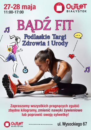 Podlaskie Targi Zdrowia i Urody "Bądź Fit!"