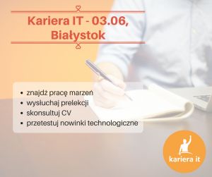 Kariera IT - Białystok