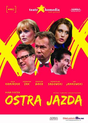 "Ostra Jazda" Teatru Komedia w  Teatrze Dramatycznym