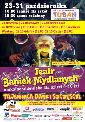 Teatr Baniek Mydlanych "Tajemnica Bańki Szczęścia"