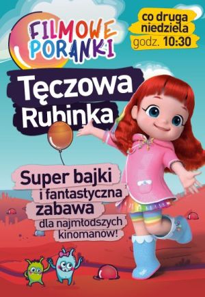 Tęczowa Rubinka cz.1 - Filmowy Poranek w Helios Alfa