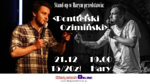Stand-up w Harym - Kamil Ozimiński & Cezary Ponttefski