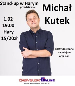 Stand-up w Harym - Michał Kutek