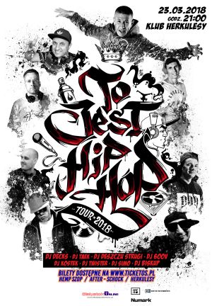 To Jest Hip Hop Tour 2018 