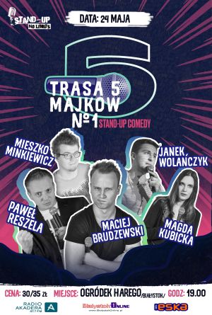 Stand-up w plenerze - Trasa Pięciu Majków! - ODWOŁANA!