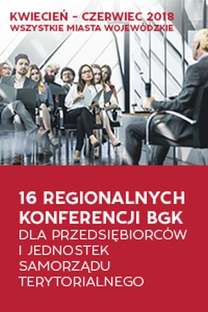 Regionalna Konferencja dla Przedsiębiorców i Samorządu Terytorialnego