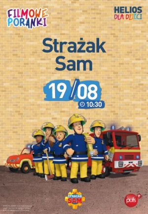 Strażak Sam cz.4 - Filmowy Poranek w Helios Alfa