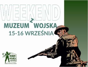 Weekend z Muzeum Wojska