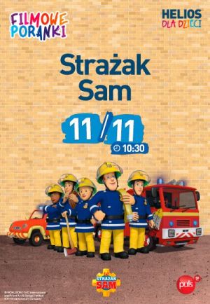 Strażak Sam cz.7 - Filmowy Poranek w Helios Biała