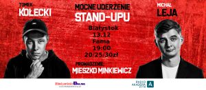 Białystok - mocne uderzenie stand-upu: Leja, Kołecki