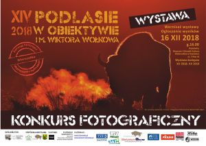 Rozstrzygnięcie ogólnopolskiego Konkursu Fotograficznego „PODLASIE W OBIEKTYWIE im. Wiktora Wołkowa”