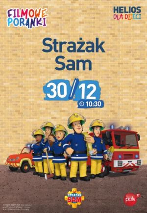 Strażak Sam cz.8 - Filmowy Poranek w Helios Alfa