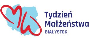 IV Tydzień Małżeństwa w Białymstoku