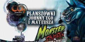 CO2 i Monster Slaughter na Planszówkach Johnny'ego i Mateusza