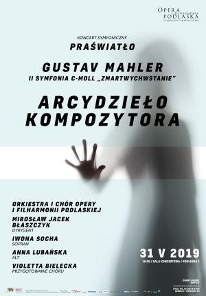 II Symfonia c-moll "Zmartwychwstanie" Gustava Mahlera w OiFP