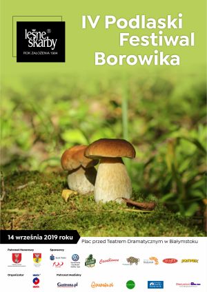IV Podlaski Festiwal Borowika 