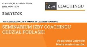 Seminarium Izby Coachingu Oddział Podlaski