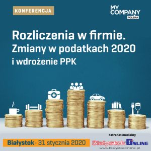 Konferencja "Rozliczenia w firmie. Zmiany w podatkach 2020. Wdrożenie PPK"