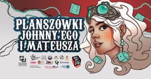 Planszówki Johnny'ego i Mateusza - Białystok gra w plansze!