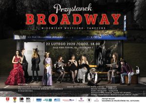 Widowisko muzyczno- taneczne "Przystanek Broadway"