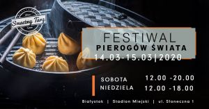 Festiwal Pierogów Świata w Białymstoku - ODWOŁANY!