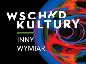 Festiwal Wschód Kultury / Inny Wymiar 2020