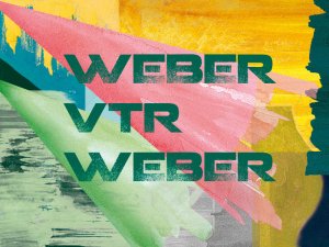 Weber / VTR / Weber - koncert
