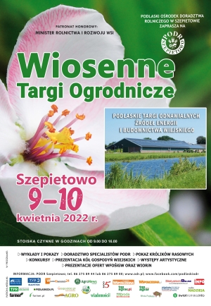 Wiosenne Targi Ogrodnicze, Podlaskie Targi Odnawialnych Źródeł Energii i Budownictwa Wiejskiego