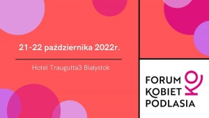 Forum Kobiet Podlasia Białystok 2022