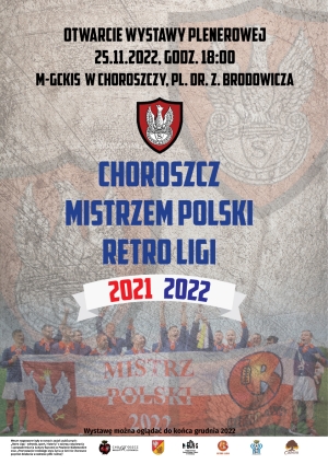 Wystawa "Choroszcz mistrzem Polski Retro Ligi 2021/2022"