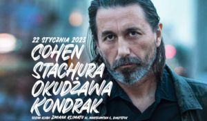 Cohen/Stachura/Okudżawa/Kondrak - koncert