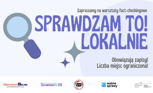 Warsztaty fact-checkingowe "Sprawdzam To! Lokalnie"