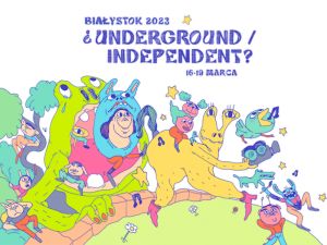 Festiwal ¿Underground / Independent?