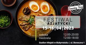 Festiwal Azjatycki w Białymstoku